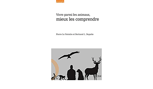 Vivre parmi les animaux, mieux les comprendre